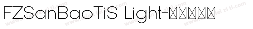 FZSanBaoTiS Light字体转换